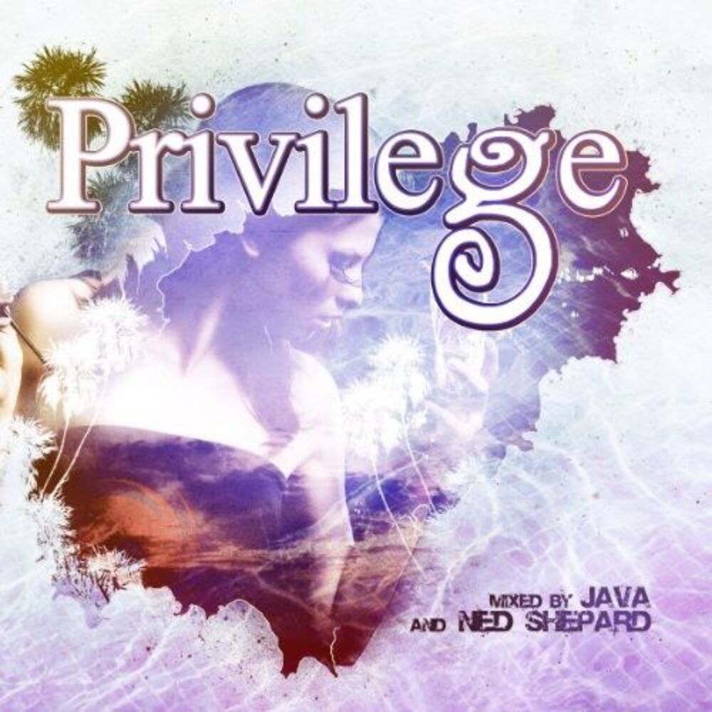 Various Artists - Privilege Ibiza Mixed By Java & Ned Shepard  CD
